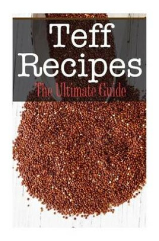 Cover of Teff Recipes