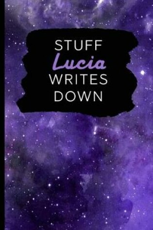 Cover of Stuff Lucia Writes Down