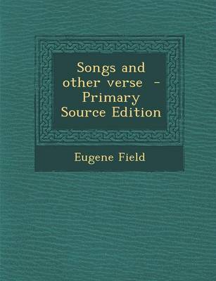 Book cover for Songs and Other Verse - Primary Source Edition