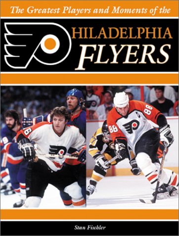 Book cover for The Greatest Players and Moments of the Philadelphia F