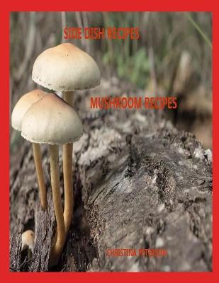 Book cover for Side Dish Recipes, Mushroom Recipes