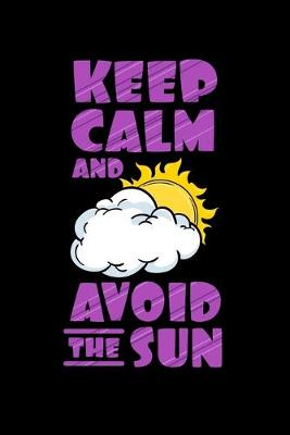 Book cover for Keep Calm and Avoid the Sun