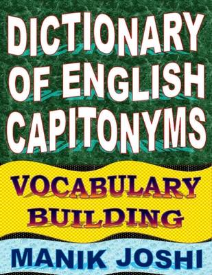 Book cover for Dictionary of English Capitonyms: Vocabulary Building