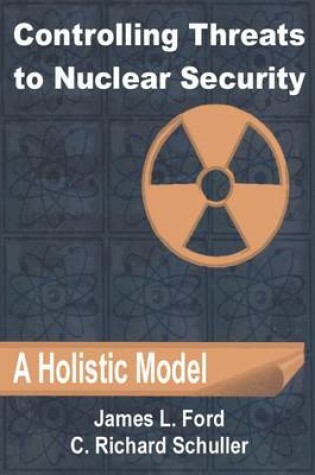 Cover of Controlling Threats to Nuclear Security