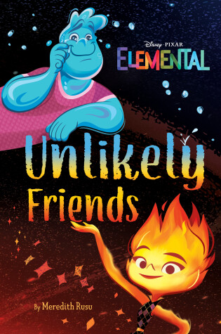 Cover of Disney/Pixar Elemental Unlikely Friends