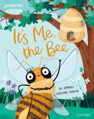 Book cover for Readerful Books for Sharing: Year 2/Primary 3: It's Me, the Bee