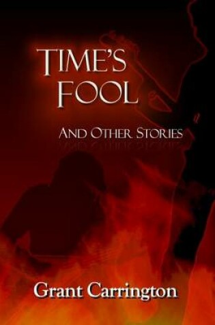Cover of Time's Fool, and Other Stories