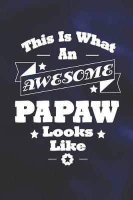 Book cover for This Is What An Awesome Papaw Look Like