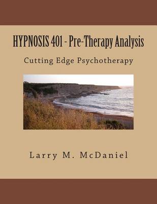 Book cover for HYPNOSIS 401 - Pre-Therapy Analysis