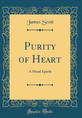 Book cover for Purity of Heart: A Moral Epistle (Classic Reprint)