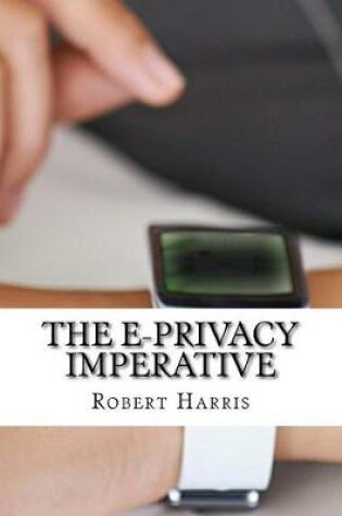 Cover of The E Privacy Imperative