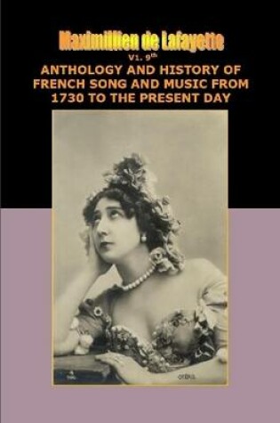 Cover of V1. 9th Edition. Anthology and History of French Song and Music from 1730 to the Present Day