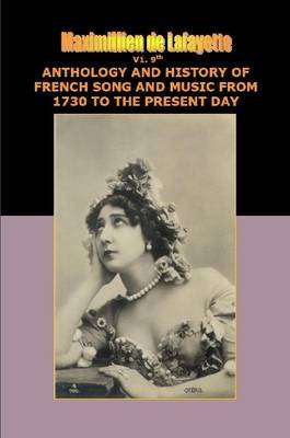 Book cover for V1. 9th Edition. Anthology and History of French Song and Music from 1730 to the Present Day