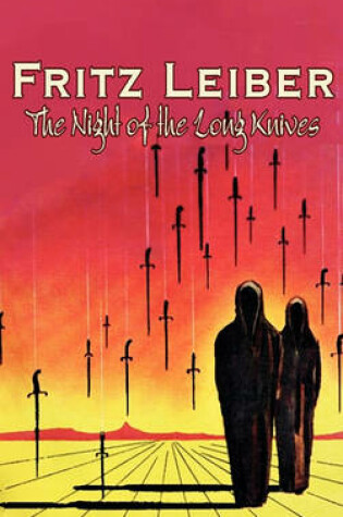 Cover of The Night of the Long Knives by Fritz Leiber, Science Fiction, Fantasy, Adventure