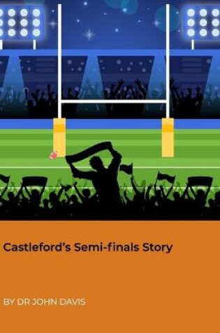 Cover of Castleford's Semi-finals Story
