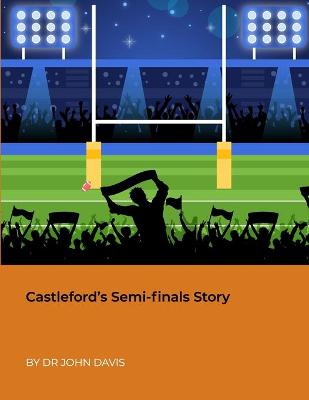 Book cover for Castleford's Semi-finals Story