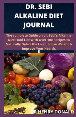 Book cover for Dr. Sebi Alkaline Diet Journal