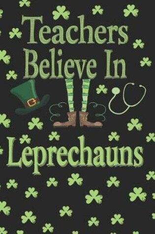 Cover of Teachers Believe in Leprechauns