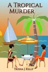 Book cover for A Tropical Murder