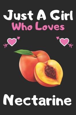 Book cover for Just a girl who loves nectarine