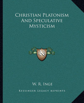 Book cover for Christian Platonism and Speculative Mysticism