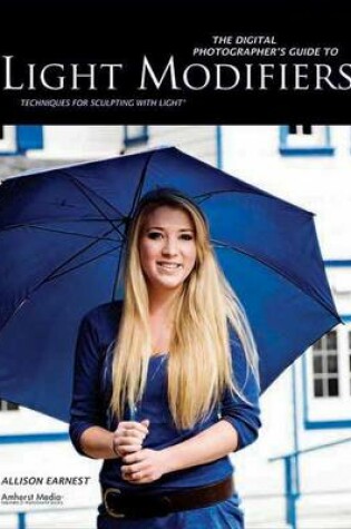 Cover of The Digital Photographer's Guide to Light Modifiers