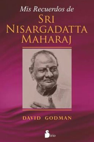 Cover of Mis Recuerdos de Sri Nisargadatta Maharaj