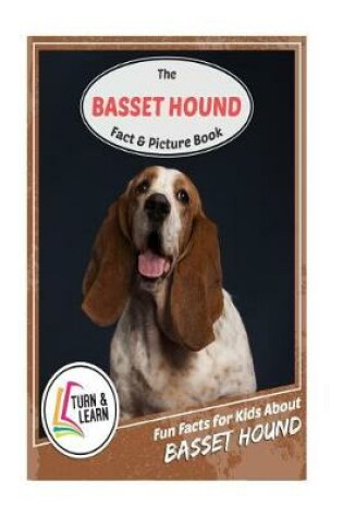 Cover of The Basset Hound Fact and Picture Book