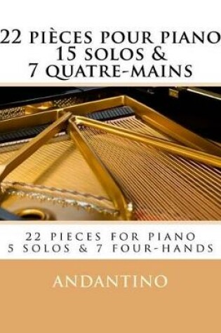 Cover of 22 pieces pour piano 15 solos et 7 quatre-mains