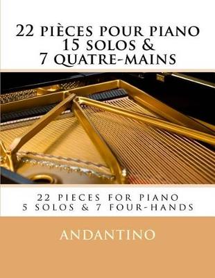 Book cover for 22 pieces pour piano 15 solos et 7 quatre-mains