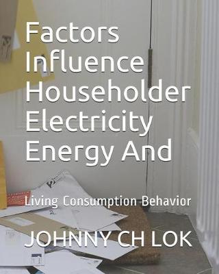 Book cover for Factors Influence Householder Electricity Energy And