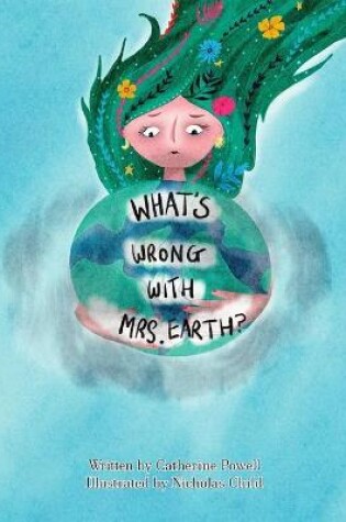 Cover of What's Wrong With Mrs. Earth?