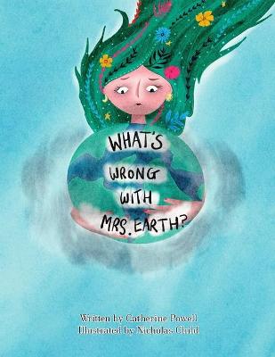 Book cover for What's Wrong With Mrs. Earth?
