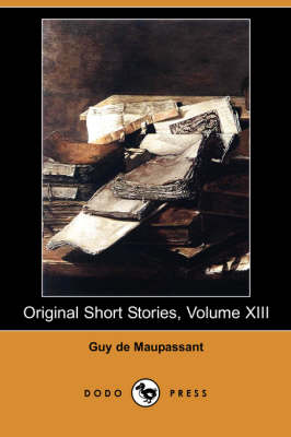 Book cover for Original Short Stories, Volume XIII (Dodo Press)