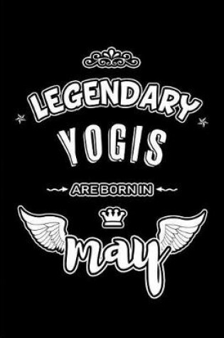 Cover of Legendary Yogis are born in May