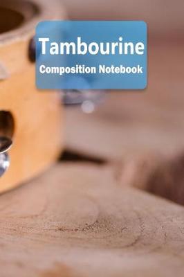 Cover of Tambourine Composition Notebook