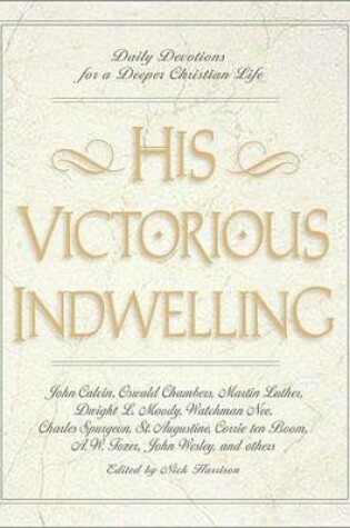 Cover of His Victorious Indwelling