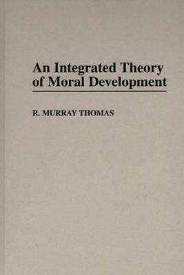 Book cover for An Integrated Theory of Moral Development