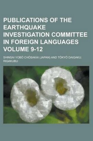 Cover of Publications of the Earthquake Investigation Committee in Foreign Languages Volume 9-12