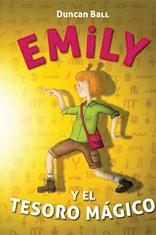 Cover of Emily y el tesoro magico / Emily Eyefinger and the Lost Treasure