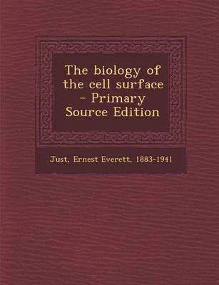 Book cover for The Biology of the Cell Surface - Primary Source Edition