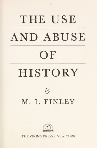 Book cover for The Use and Abuse of History