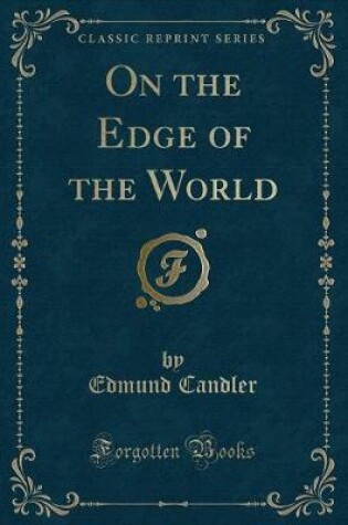 Cover of On the Edge of the World (Classic Reprint)