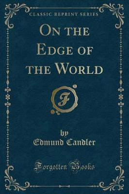 Book cover for On the Edge of the World (Classic Reprint)