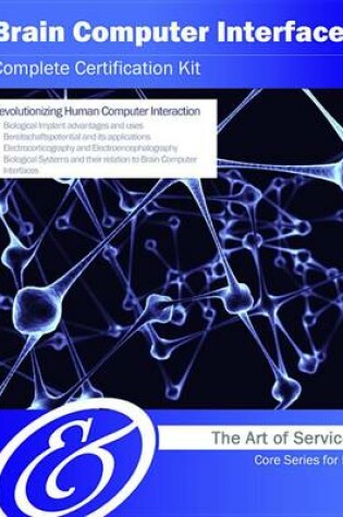 Cover of Brain Computer Interface Complete Certification Kit - Core Series for It