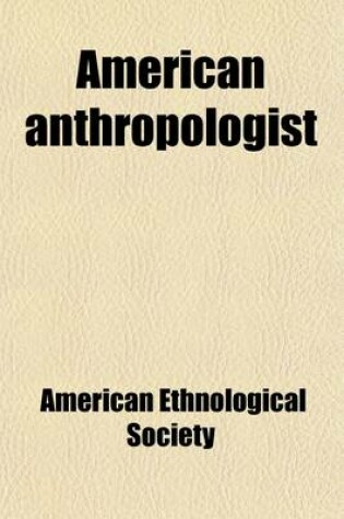 Cover of American Anthropologist (Volume 21)