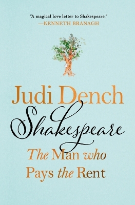 Shakespeare: The Man Who Pays the Rent by Judi Dench, Brendan O'Hea