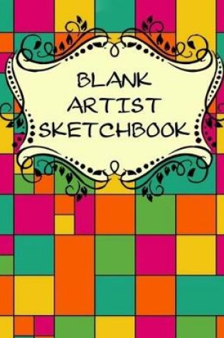 Cover of Blank Artist Sketchbook 8"x10" 100 Pages. BAS100-0001
