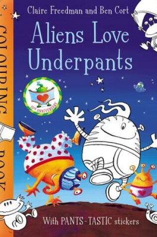 Cover of Aliens Love Underpants Colouring Book