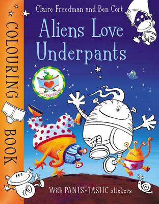 Book cover for Aliens Love Underpants Colouring Book